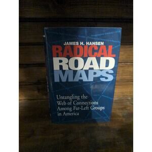 Radical Road Maps by‎ James H. Hansen (2006, Hardcover)